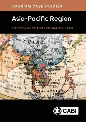 Taufik Abdullah, Reni Polus - Tourism Case Studies Asia-Pacific Region, Inbunden. Tillgänglighet: Lägg i varukorg