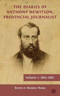 Andrew Hobbs - Diaries of Anthony Hewitson, Provincial Journalist, Volume 1, Inbunden. Tillgänglighet: Lägg i varukorg