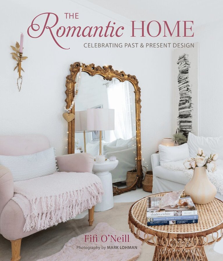 Fifi O'Neill - Romantic Home, Inbunden