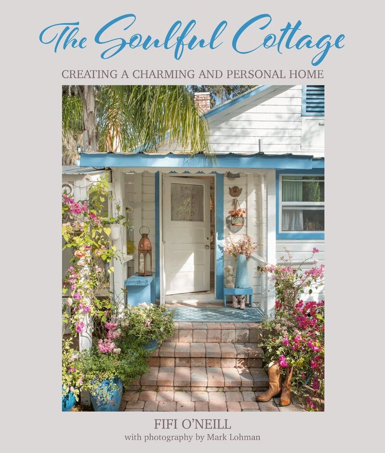 Fifi O'Neill - Soulful Cottage, Inbunden