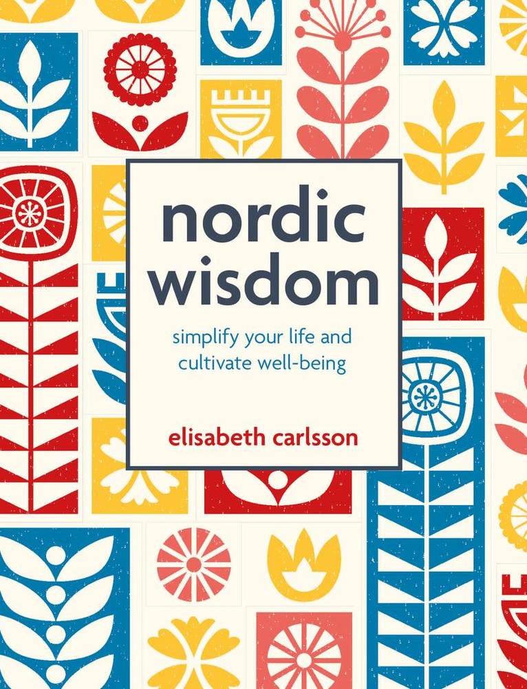 Elisabeth Carlsson - Nordic Wisdom, Inbunden