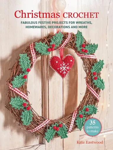 Christmas Crochet: 35 patterns to make