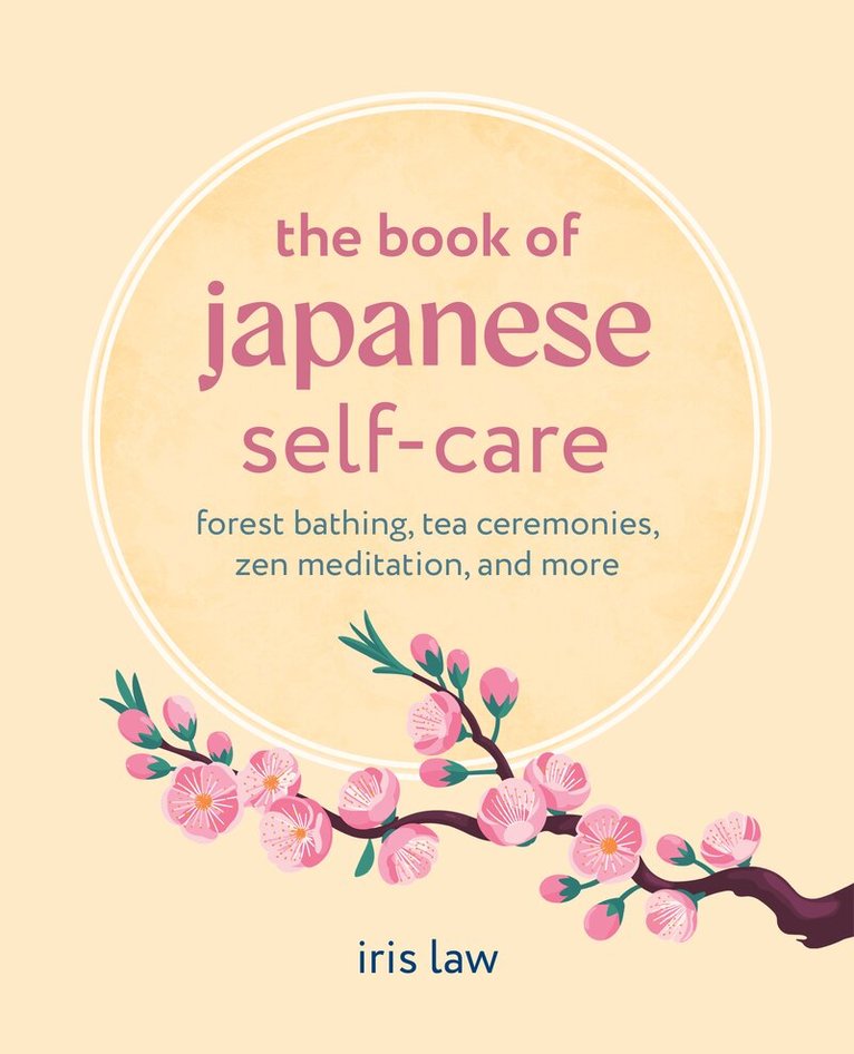 Iris Law - Book of Japanese Self-Care, Inbunden