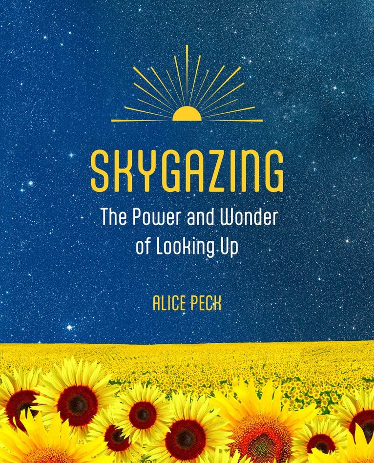 Alice Peck - Skygazing, Häftad