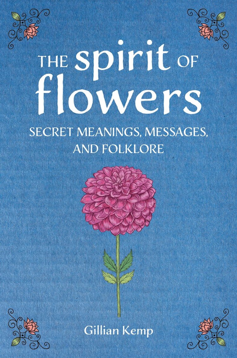Gillian Kemp - Spirit of Flowers, Inbunden