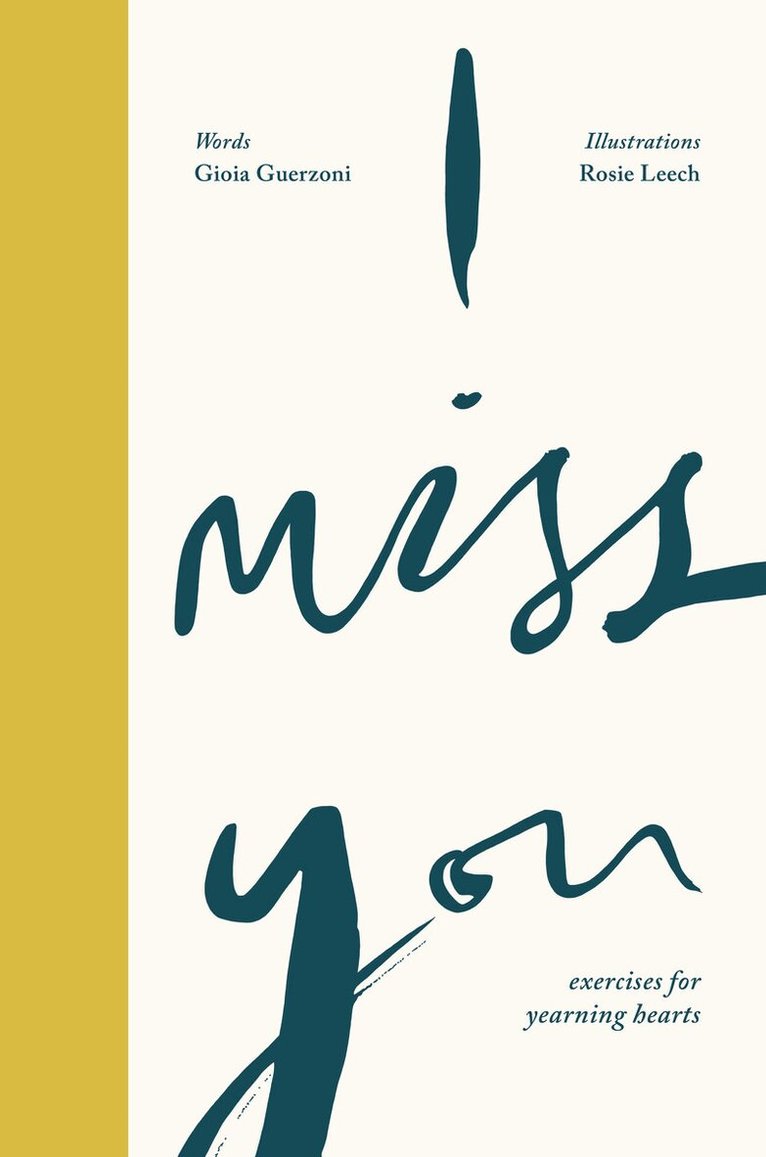 Gioia Guerzoni - I Miss You, Inbunden