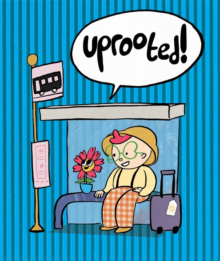 Philippa Rice - Uprooted!, Inbunden