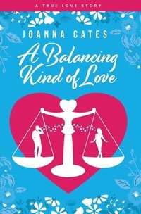 Balancing Kind of Love
