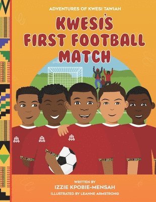 Izzie Kpobie-Mensah - Kwesi's First Football Match, Häftad. Tillgänglighet: Lägg i varukorg