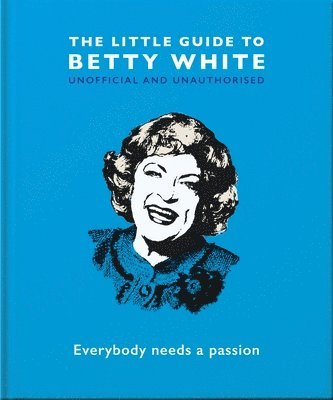 Little Guide to Betty White av Oh, Orange Hippo!