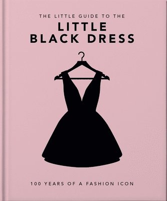 OH - Little Book of The Little Black Dress, Inbunden