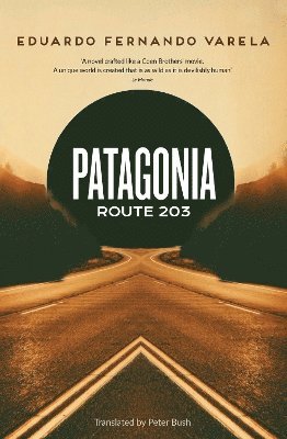 Eduardo Varela - Patagonia Route 203, Häftad