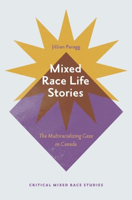 Jillian Paragg - Mixed Race Life Stories, E-bok