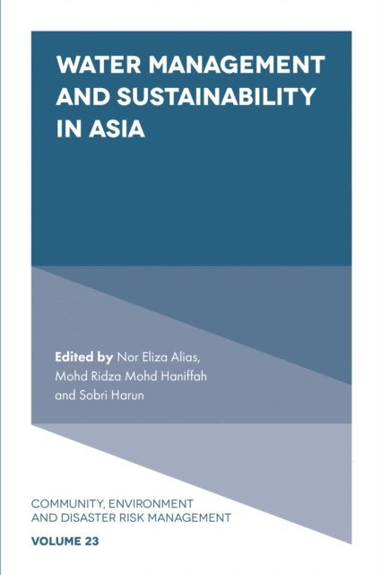 Sobri Harun, Mohd Ridza Mohd Haniffah, Nor Eliza Alias - Water Management and Sustainability in Asia, E-bok