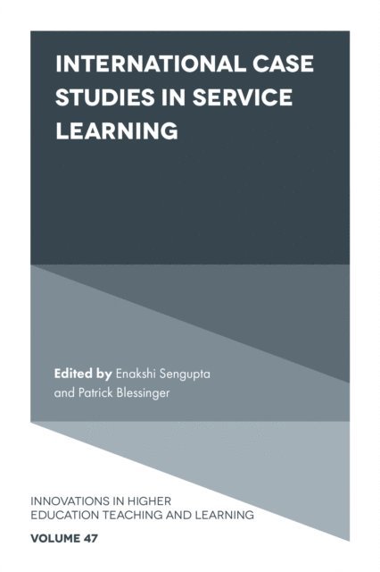 Patrick Blessinger, Enakshi Sengupta - International Case Studies in Service Learning, E-bok