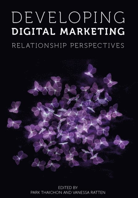 Vanessa Ratten, Park Thaichon - Developing Digital Marketing, E-bok