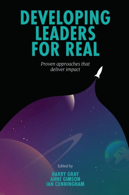 Ian Cunningham, Anne Gimson, Harry Gray - Developing Leaders For Real, E-bok