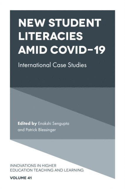 Patrick Blessinger, Enakshi Sengupta - New Student Literacies amid COVID-19, E-bok