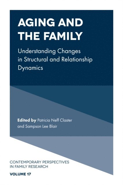 Sampson Lee Blair, Patricia Neff Claster - Aging and the Family, E-bok