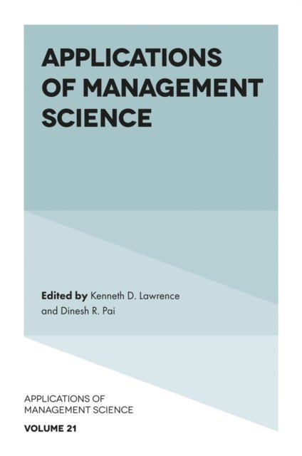 Dinesh R. Pai, Kenneth D. Lawrence - Applications of Management Science, E-bok