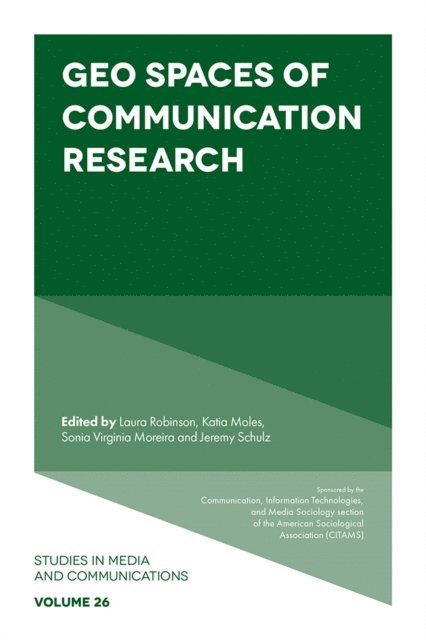 Jeremy Schulz, Sonia Virginia Moreira, Katia Moles, Laura Robinson - Geo Spaces of Communication Research, E-bok
