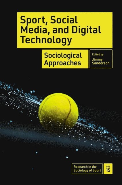Jimmy Sanderson - Sport, Social Media, and Digital Technology, E-bok