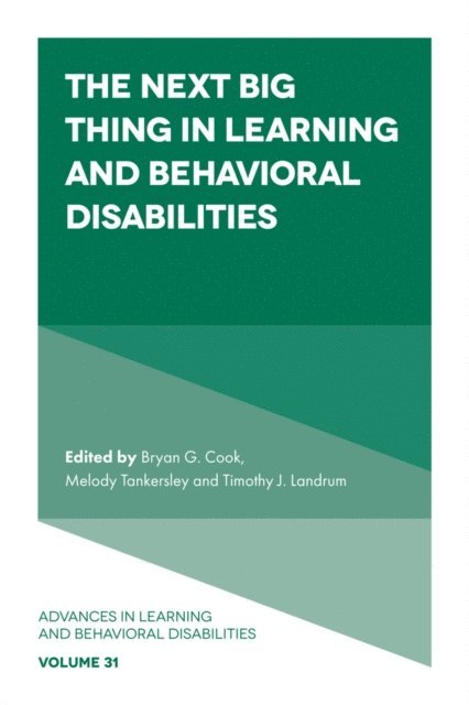 Timothy J. Landrum, Melody Tankersley, Bryan G. Cook - Next Big Thing in Learning and Behavioral Disabilities, E-bok