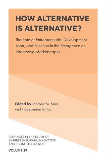 Hope Jensen Schau, Matthew M. Mars - How Alternative is Alternative?, E-bok