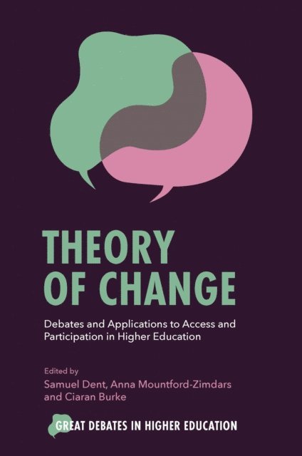 Ciaran Burke, Anna Mountford-Zimdars, Samuel Dent - Theory of Change, E-bok