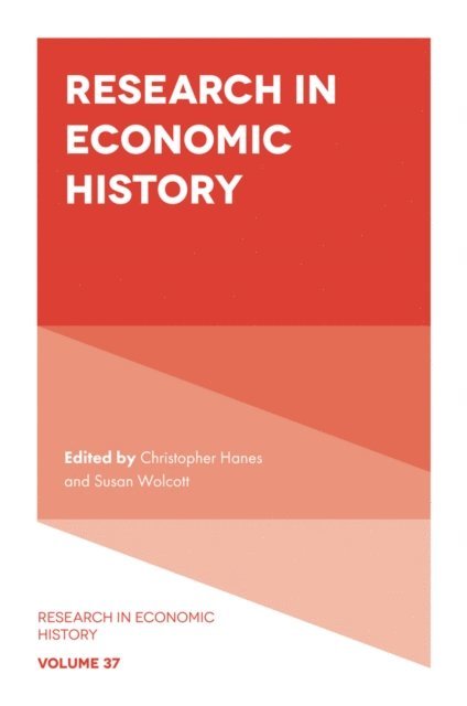 Susan Wolcott, Christopher Hanes - Research in Economic History, E-bok