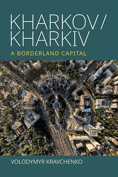 Volodymyr Kravchenko - Kharkov/Kharkiv, Inbunden