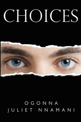 Ogonna Juliet Nnamani - Choices, Häftad. Tillgänglighet: Lägg i varukorg