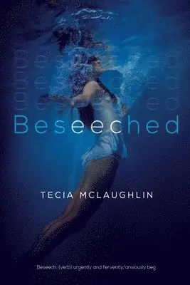 Tecia McLaughlin - Beseeched, Häftad. Tillgänglighet: Lägg i varukorg