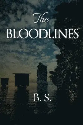 B. S. - Bloodlines, Häftad. Tillgänglighet: Lägg i varukorg