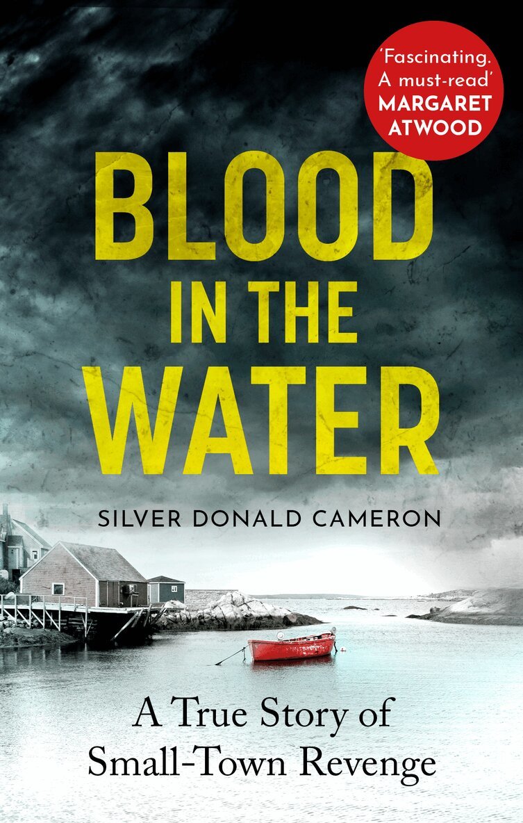 Silver Donald Cameron - Blood in the Water, Häftad