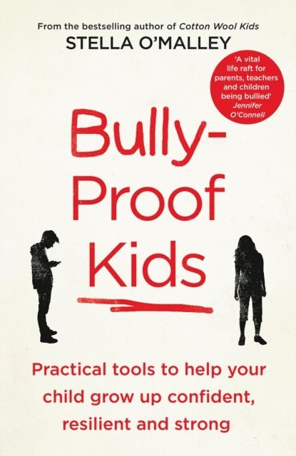 Stella O'Malley - Bully-Proof Kids, E-bok