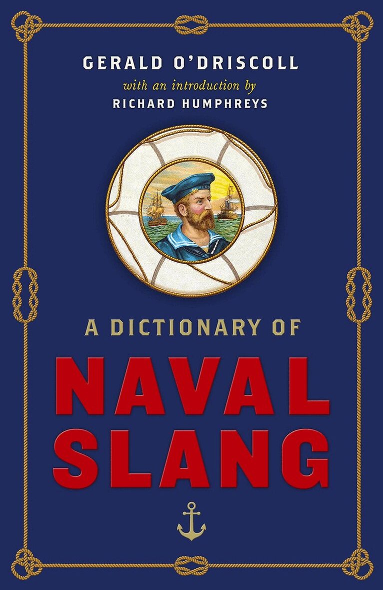 Gerald O'Driscoll - Dictionary of Naval Slang, Inbunden. Tillgänglighet: Lägg i varukorg