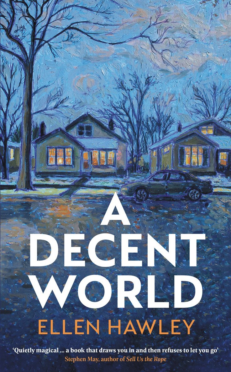 Ellen Hawley - Decent World, Häftad