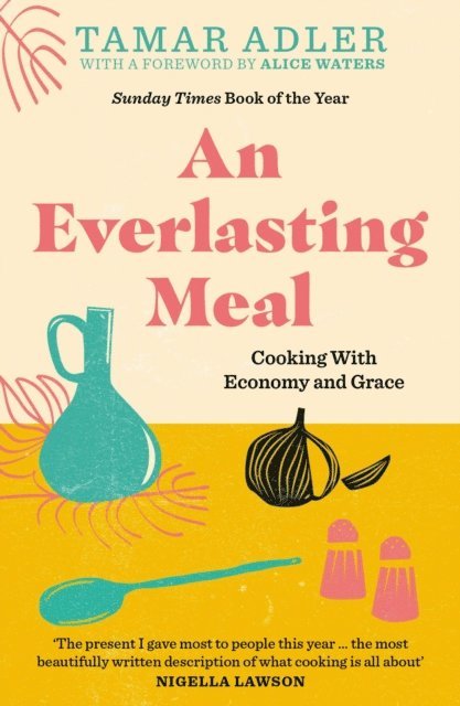 Tamar Adler - Everlasting Meal, E-bok