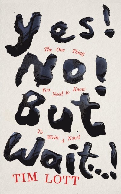 Tim Lott - Yes! No! But Wait...!, E-bok