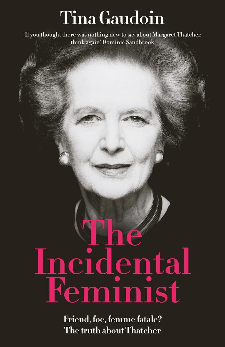 Tina Gaudoin - Incidental Feminist, Inbunden