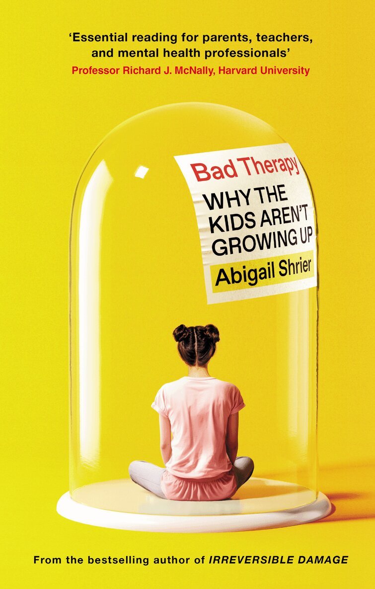 Abigail Shrier - Bad Therapy, Inbunden