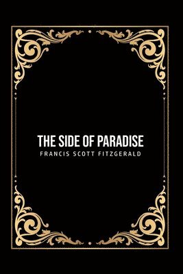 F Scott Fitzgerald - Side of Paradise, Häftad