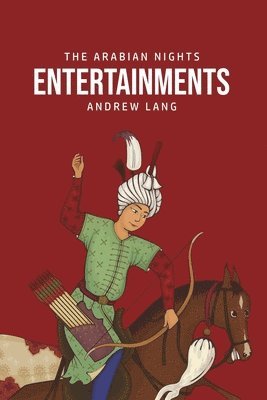 Andrew Lang - Arabian Nights Entertainments, Häftad