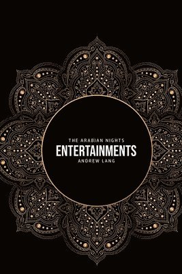 Andrew Lang - Arabian Nights Entertainments, Häftad