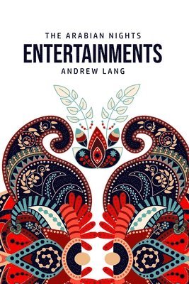 Andrew Lang - Arabian Nights Entertainments, Häftad