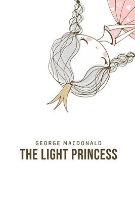 George MacDonald - Light Princess, Häftad