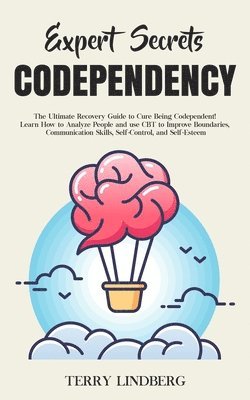 Terry Lindberg - Expert Secrets - Codependency, Häftad