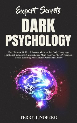 Terry Lindberg - Expert Secrets - Dark Psychology, Häftad