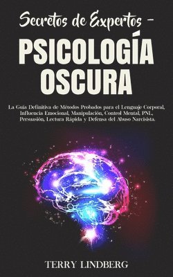 Terry Lindberg - Secretos de Expertos - Psicología Oscura, Häftad. Tillgänglighet: Tillfälligt slut